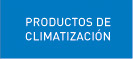 Productos de Climatización